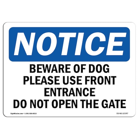Signmission OSHA Notice Sign, 12" Height, 18" Width, Beware Of The Dog Please Use Front Entrance Sign, Landscape OS-NS-D-1218-L-10347